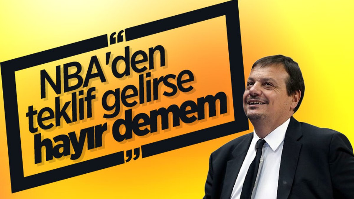 Ergin Ataman: NBA'den teklif gelirse hayır demem