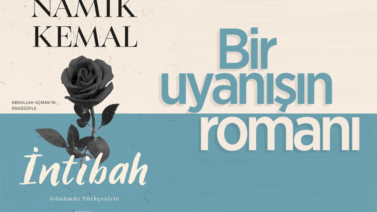 Vatan Şairi Namık Kemal'in kült eseri: İntibah