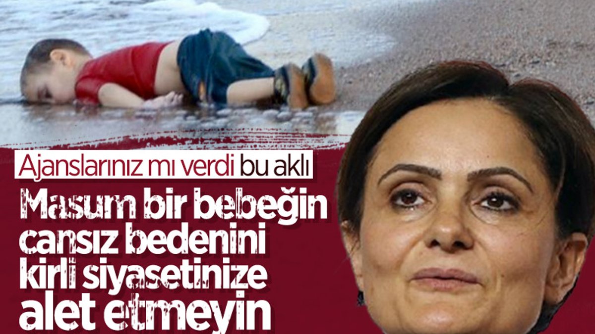 Canan Kaftancıoğlu'nun tepki toplayan Aylan bebek paylaşımı