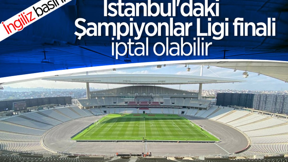 İstanbul'daki Şampiyonlar Ligi finali oynanmayabilir