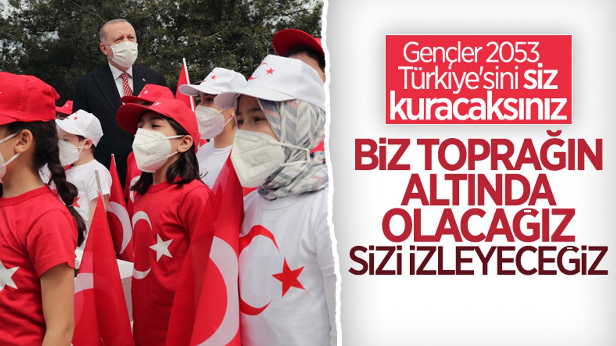 Cumhurbaşkanı Erdoğan'dan gençlere: 2053 Türkiye'sini siz kuracaksınız