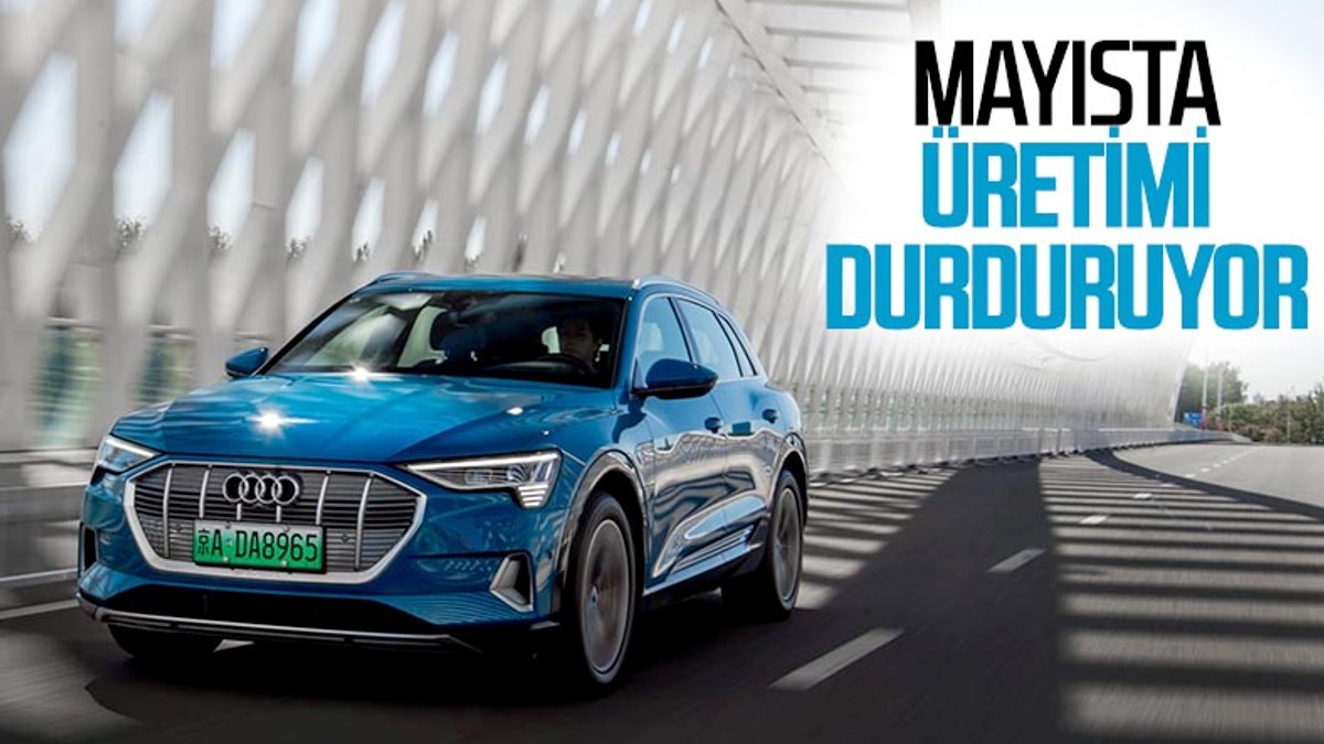 Audi, çip krizi nedeniyle mayısta üretimi durduracak