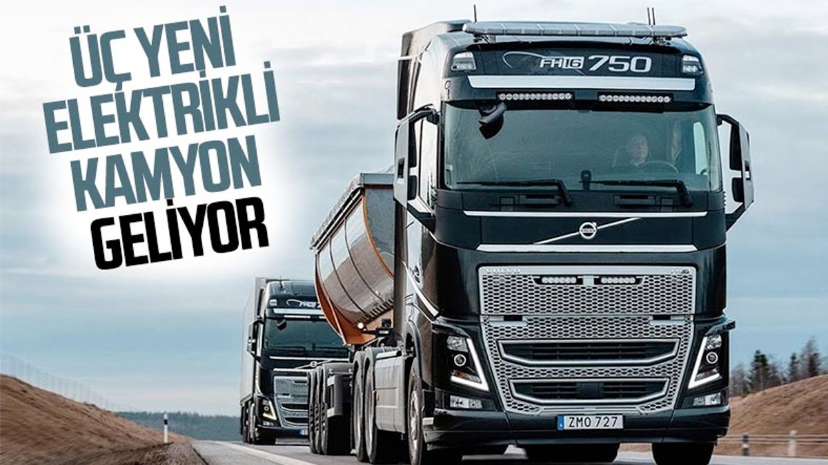 Volvo Trucks, 3 yeni elektrikli kamyon satışa çıkaracak