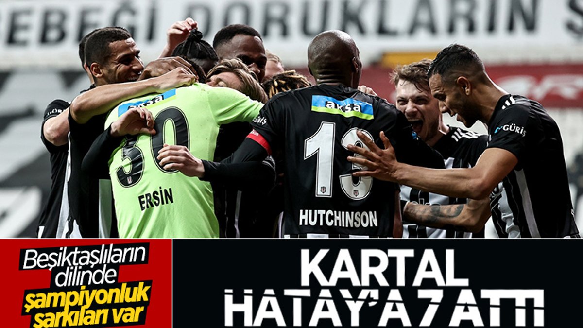Beşiktaş, Hatayspor'a 7 attı