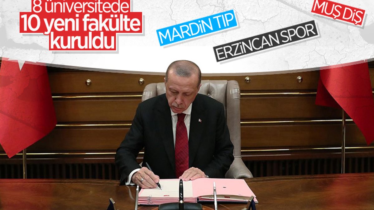 Cumhurbaşkanı Erdoğan'dan 8 üniversiteye 10 yeni fakülte