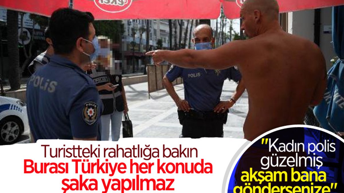 Antalya'da turistten kadın polise ahlaksız teklif