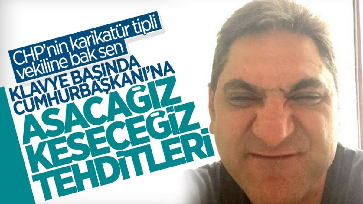 CHP'li Aykut Erdoğdu'dan Cumhurbaşkanı Erdoğan'a skandal tehdit