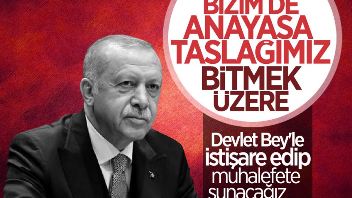 Cumhurbaşkanı Erdoğan: Yeni anayasa taslağımız bitmek üzere
