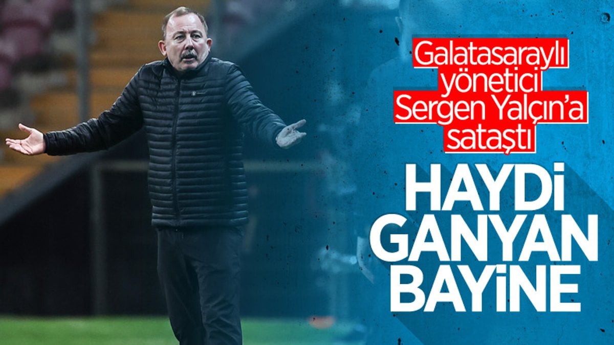 Galatasaraylı yönetici Şükrü Hanedar, Sergen Yalçın'a sataştı