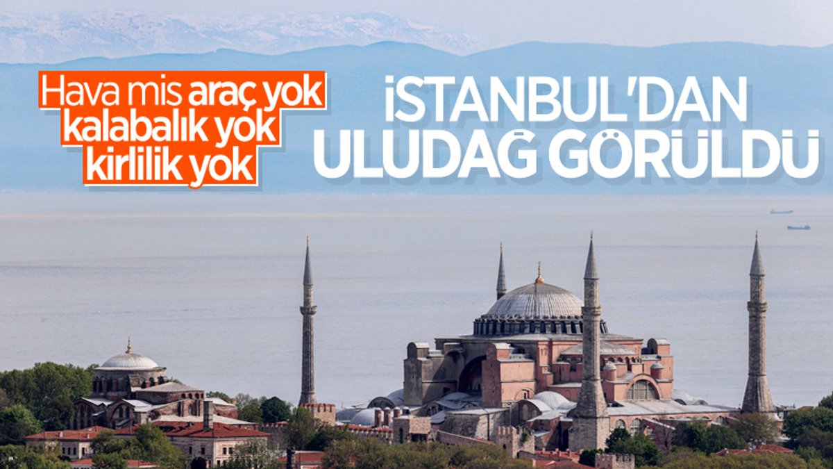 İstanbul'dan Uludağ manzarası bir yıl sonra tekrar görüldü