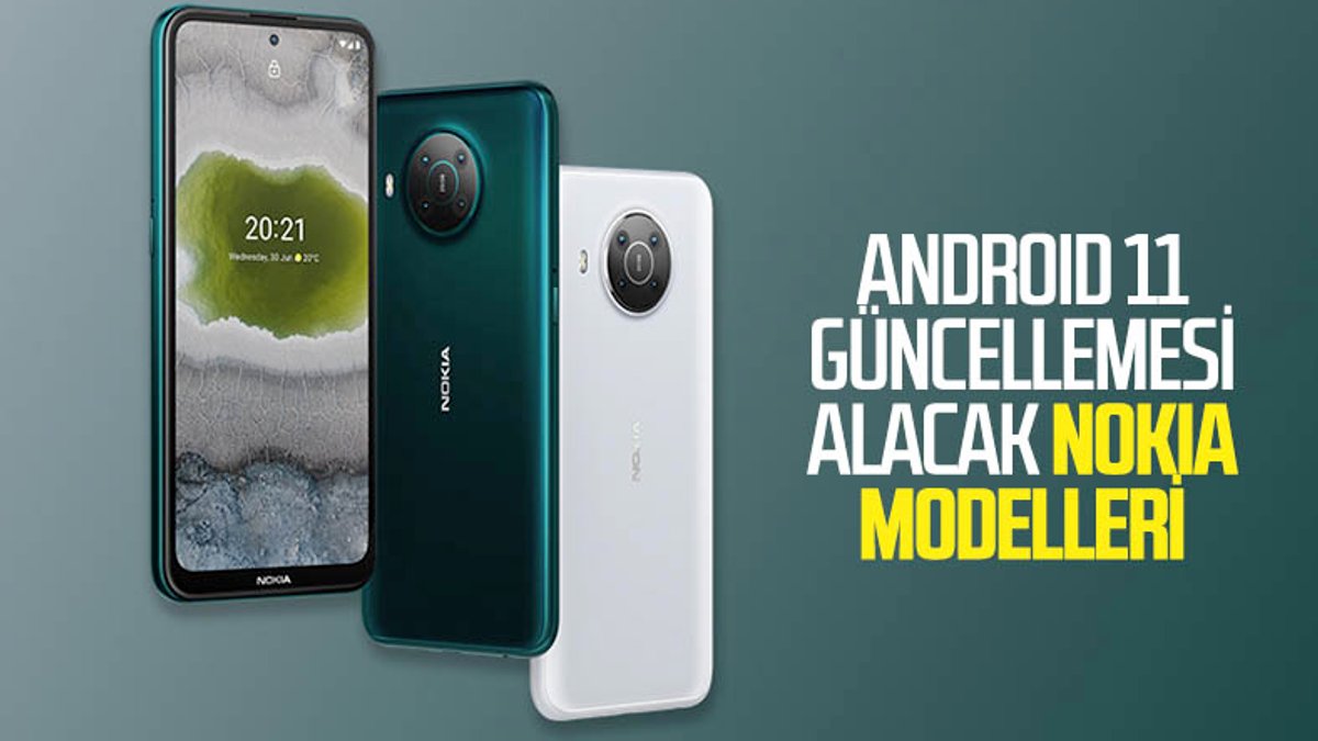 Nokia, Android 11 takvimini güncelledi: İşte güncelleme alacak Nokia modelleri
