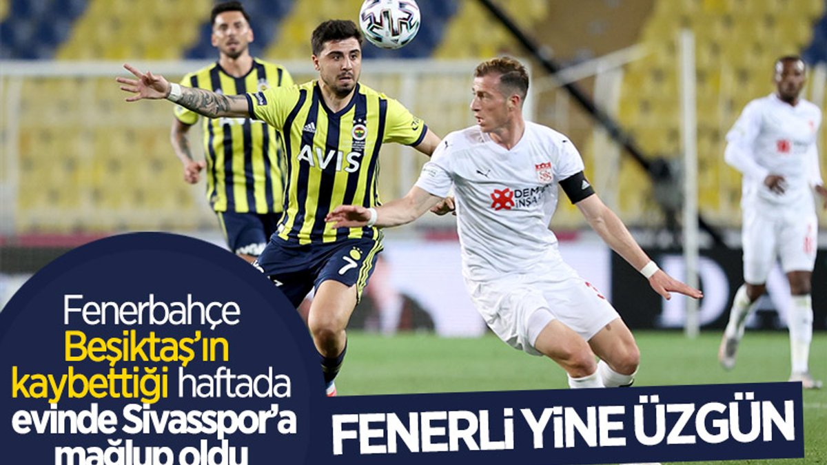 Fenerbahçe evinde Sivasspor'a mağlup oldu