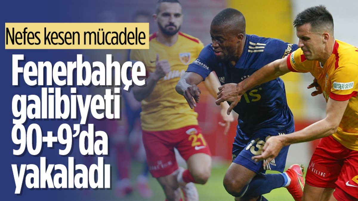Fenerbahçe deplasmanda Kayserispor'u yendi