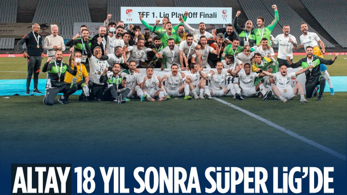 Altay Süper Lig'e yükseldi