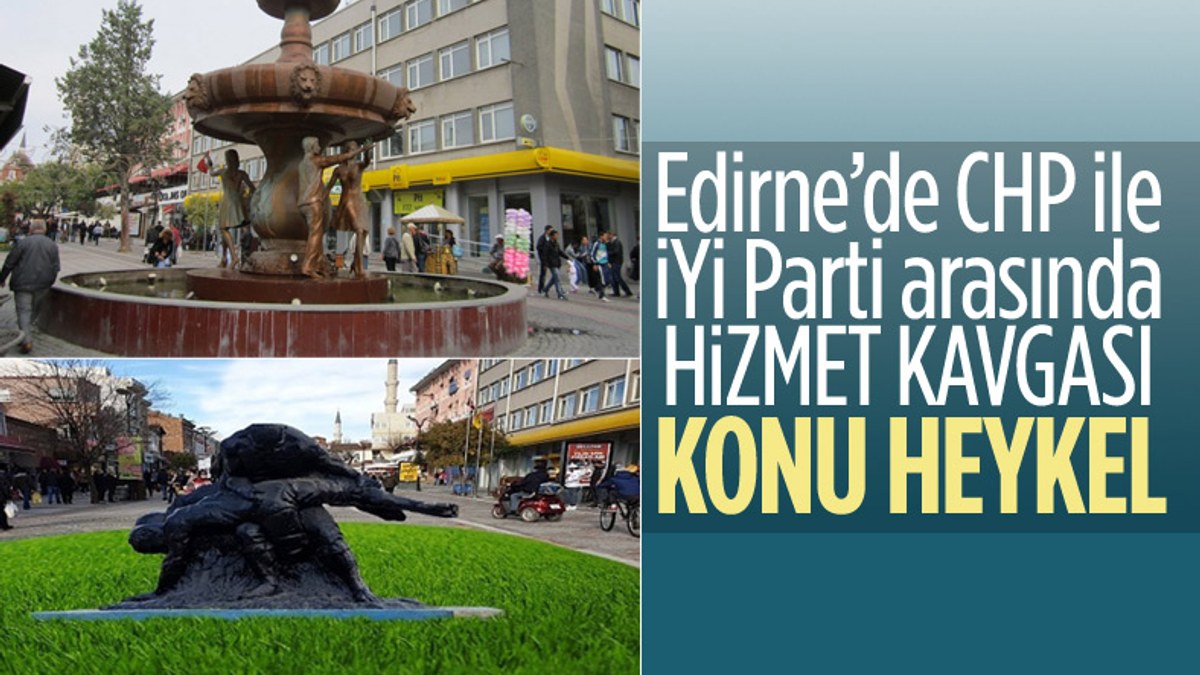 Edirne'de heykel tartışması Millet İttifakı'nı böldü