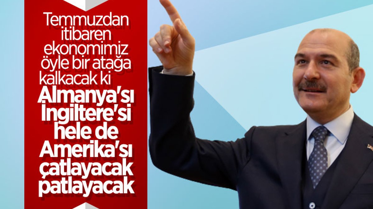 Süleyman Soylu Türkiye ekonomisini değerlendirdi