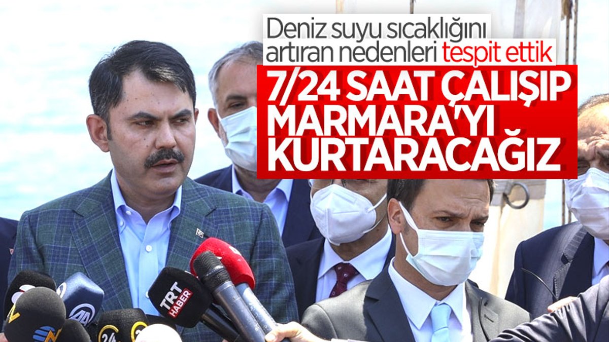 Murat Kurum: Marmara ve Boğaz'da gereken adımları atacağız