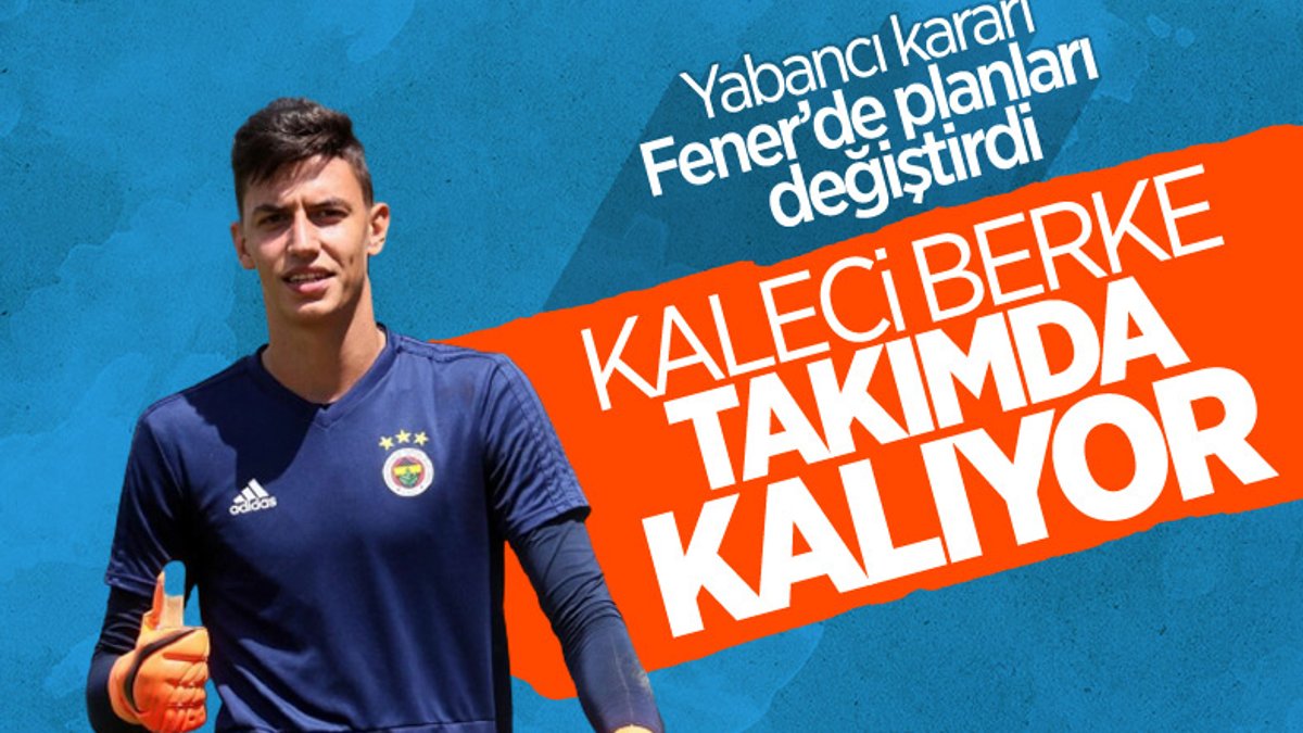 Fenerbahçe'de kaleci Berke Özer, takımda kalıyor