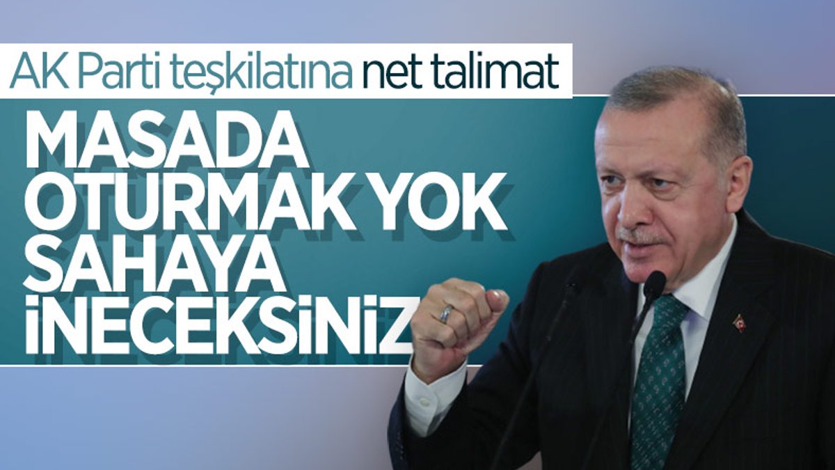 Cumhurbaşkanı Erdoğan’dan, AK Parti teşkilatlarına ‘2023’ talimatı