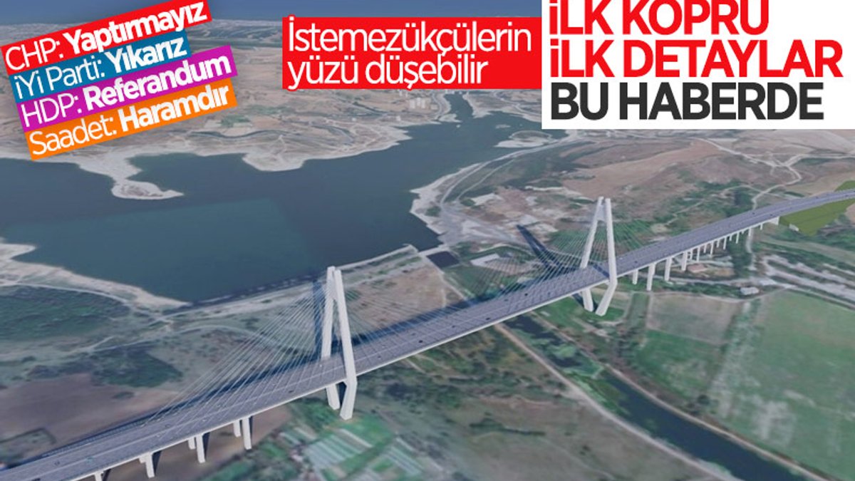 Kanal İstanbul'un ilk köprüsünün ayrıntıları