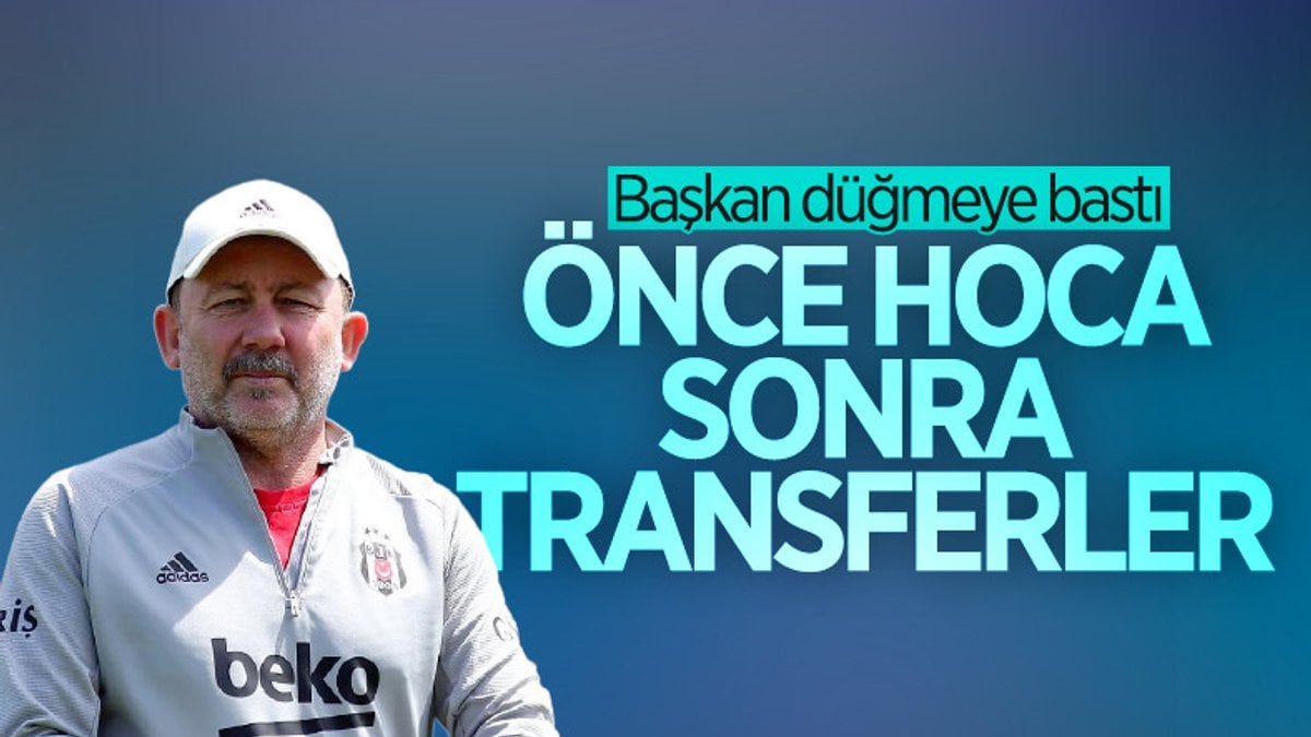 Beşiktaş'ta hedef önce hoca, sonra transferler
