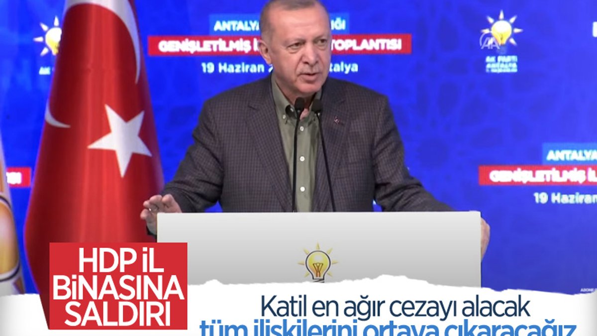 Cumhurbaşkanı Erdoğan'dan İzmir'deki HDP binasına saldırı hakkında açıklama