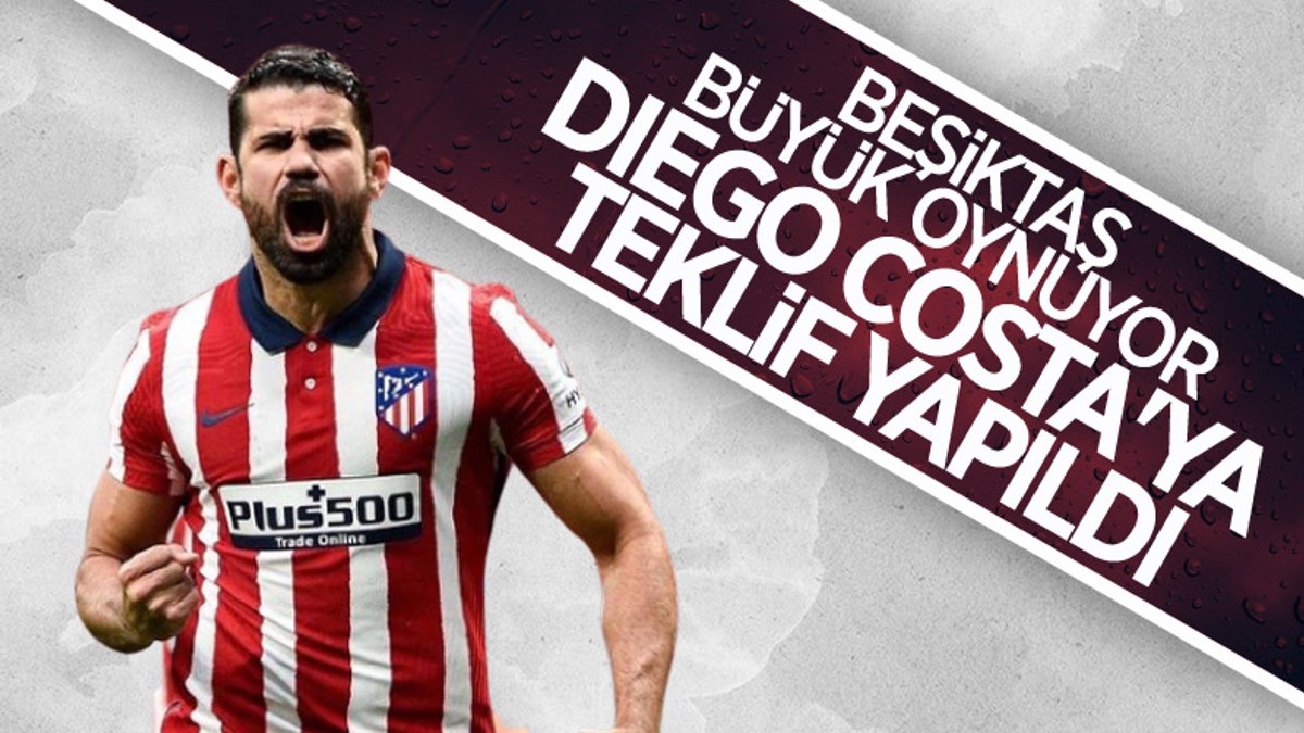 Beşiktaş, Diego Costa için teklif yaptı