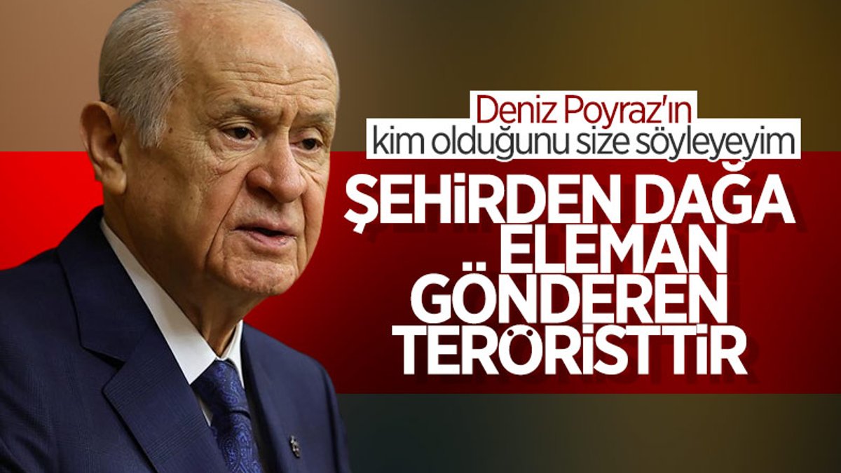 Devlet Bahçeli: Deniz Poyraz teröristtir