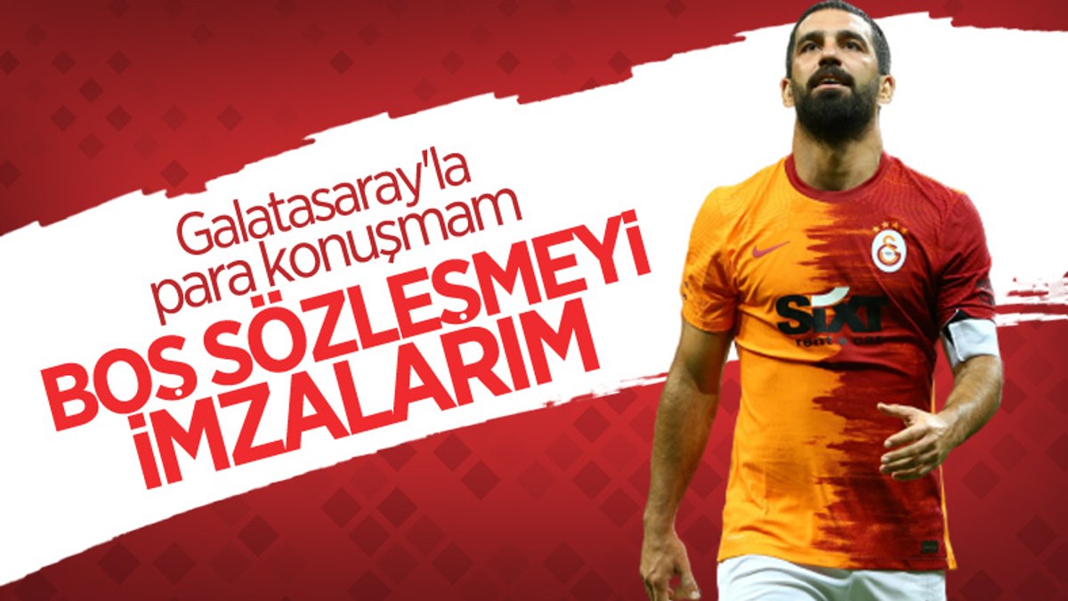 Arda Turan: Galatasaray'la para konuşmam