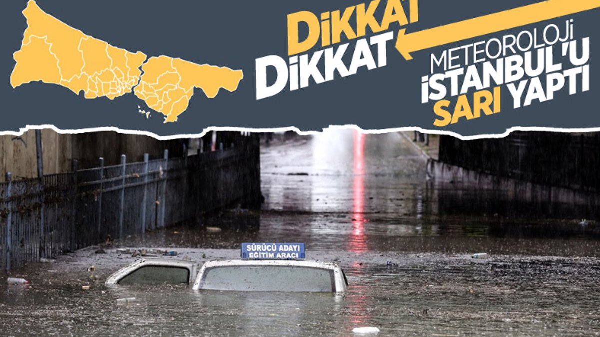 Meteoroloji'den sarı kodlu uyarı: İstanbul'da sağanak bekleniyor