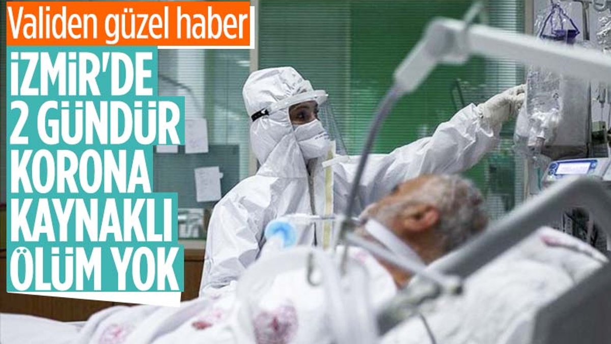 İzmir Valisi Yavuz Selim Köşger: Kentte iki gündür koronavirüs kaynaklı ölüm yok