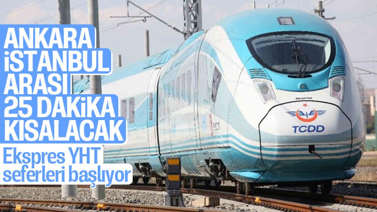 Ankara-İstanbul hattında ekspres YHT seferleri başlıyor