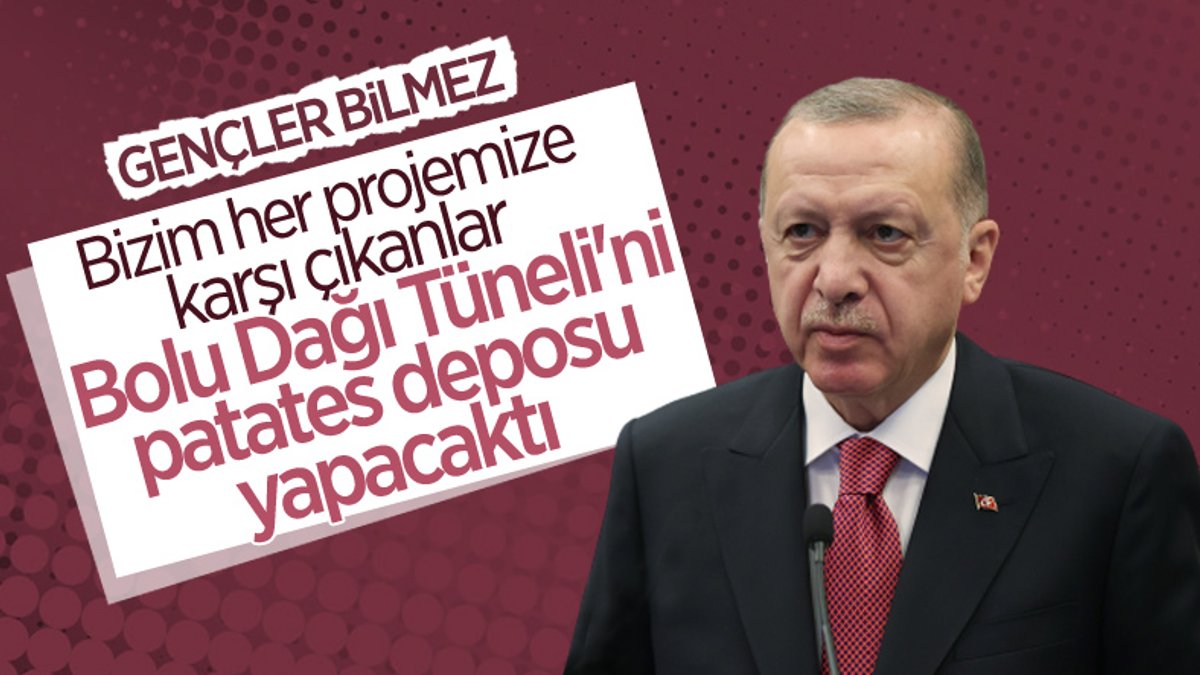 Cumhurbaşkanı Erdoğan: Patates deposu yapılması tartışılan tüneli rekor sürede açtık
