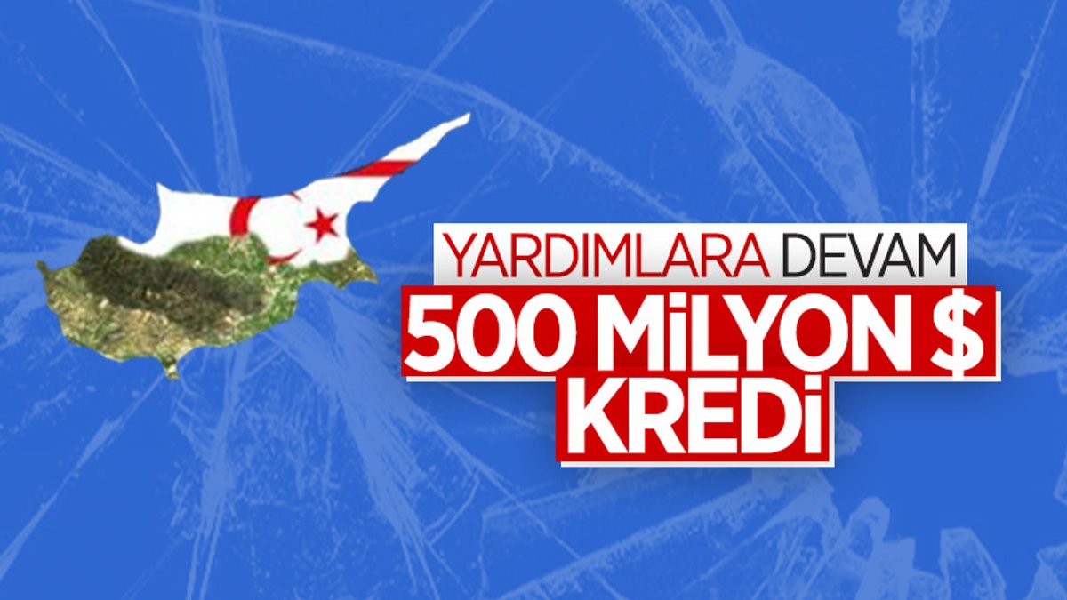 Türkiye'den KKTC'ye 500 milyon dolarlık kredi desteği