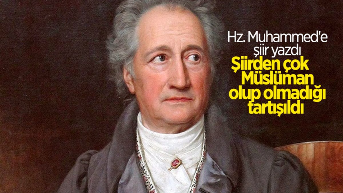 Johann Wolfgang von Goethe'nin Hz. Muhammed için kaleme aldığı şiir