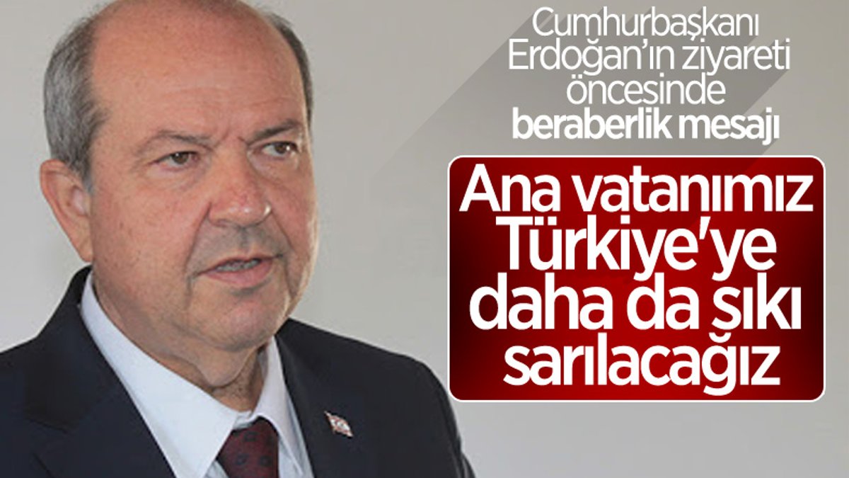 Ersin Tatar: Türkiye'ye daha da sıkı sarılacağız