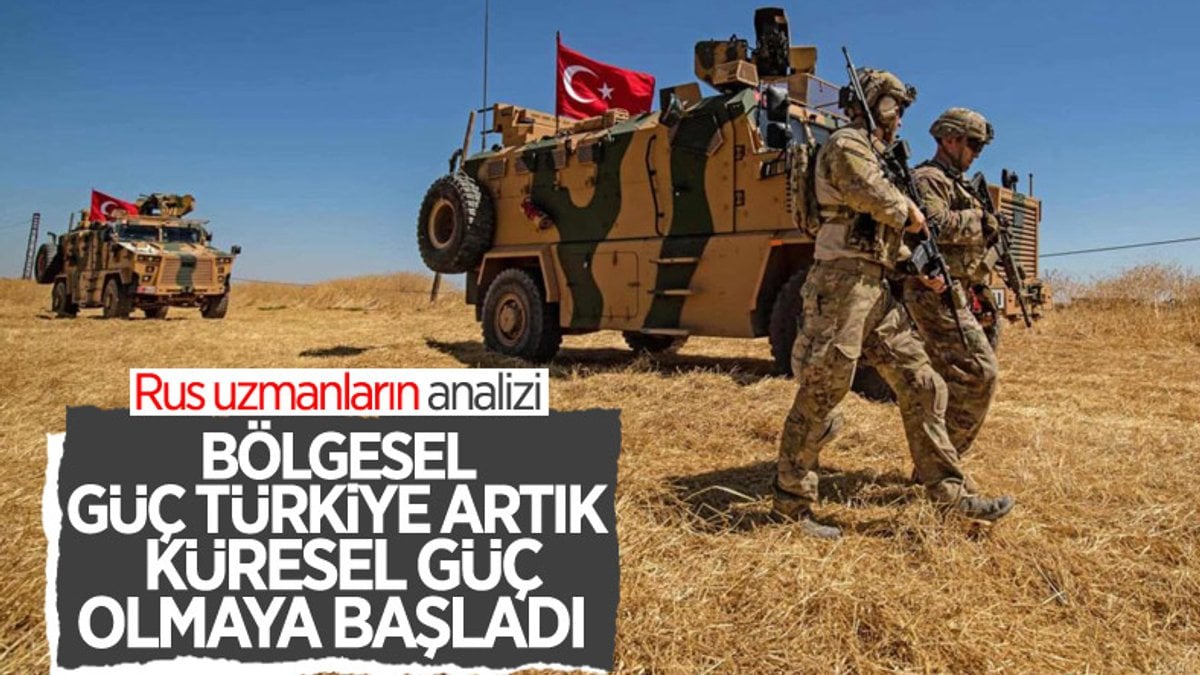 Rus uzmanlar: Türkiye bölgesel bir güç olmaya başladı