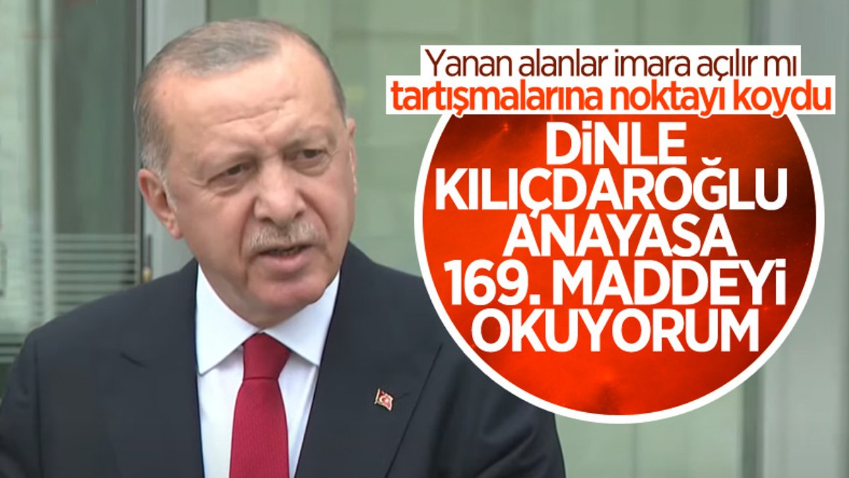 Cumhurbaşkanı Erdoğan: Yanan bölgeler tekrar ağaçlandırılacak