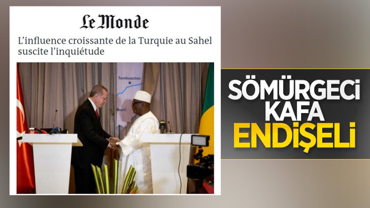 Le Monde: Türkiye'nin Afrika'da artan nüfuzu endişe yaratıyor