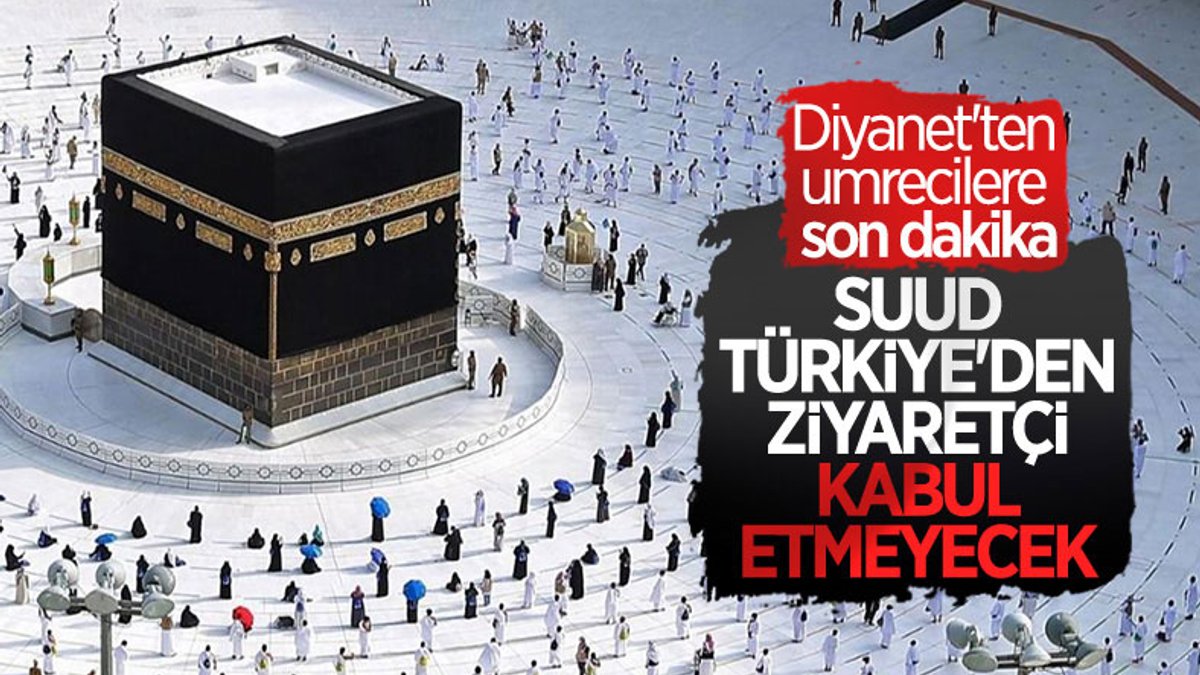 Diyanet: Türkiye'den umre için ziyaretçi kabul edilmeyecek