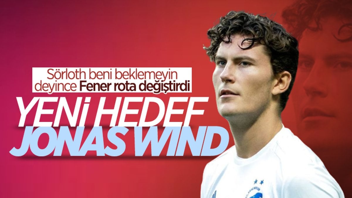 Fenerbahçe Jonas Wind'i radarına aldı