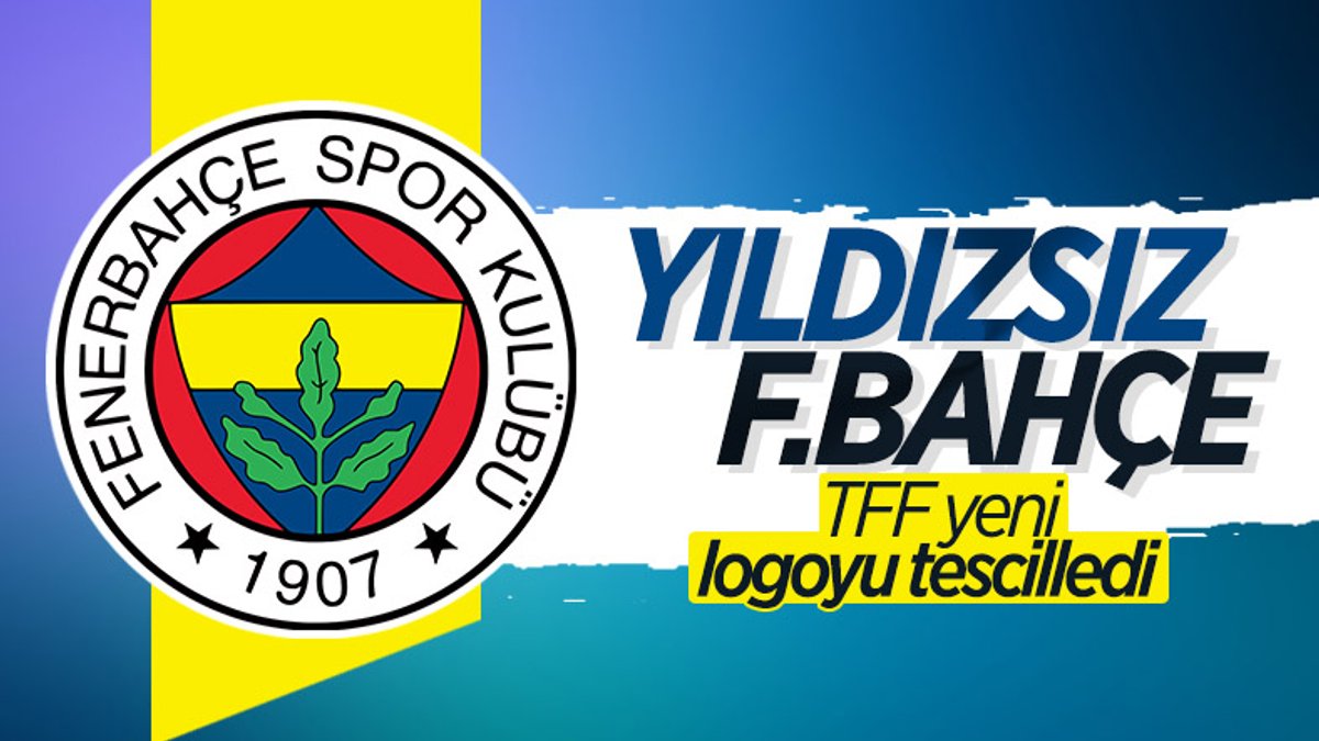 Fenerbahçe'nin 'yıldızsız arma başvurusu' kabul edildi