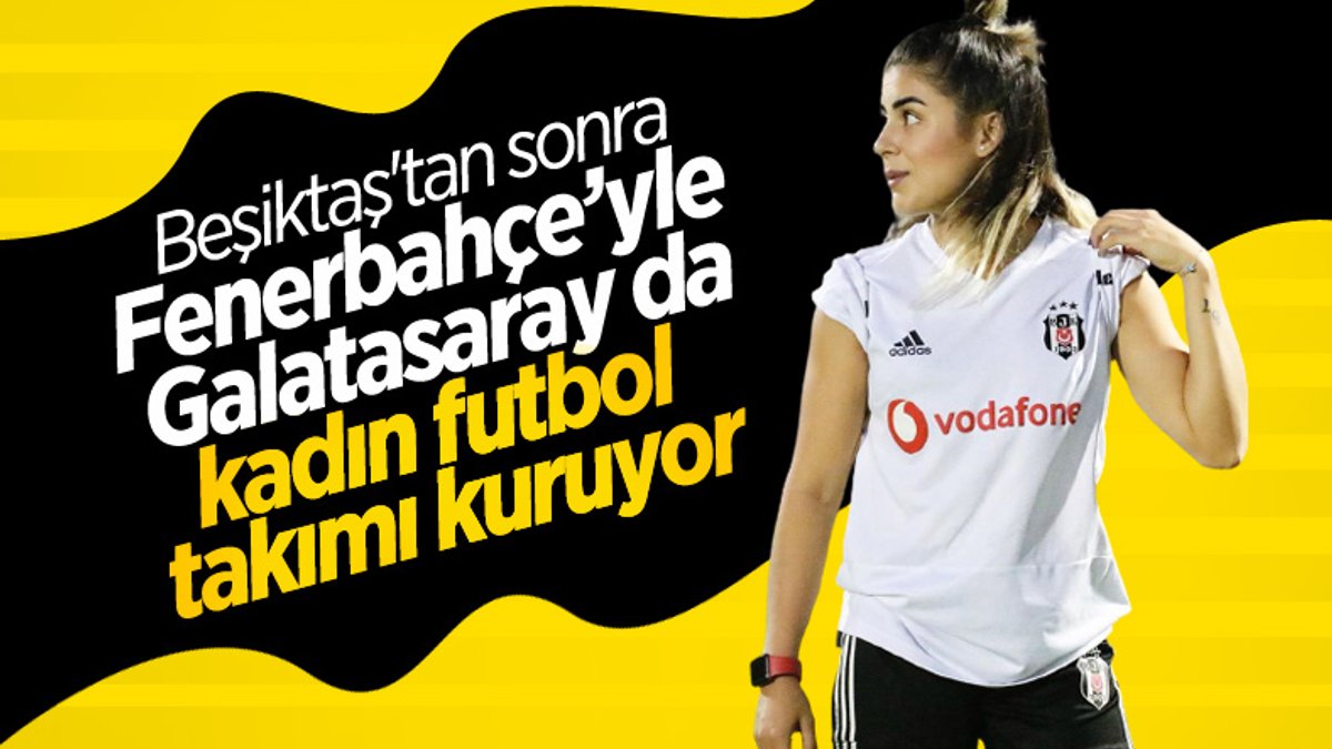 Nihat Özdemir: Fenerbahçe ve Galatasaray kadın futbol takımı kuracak