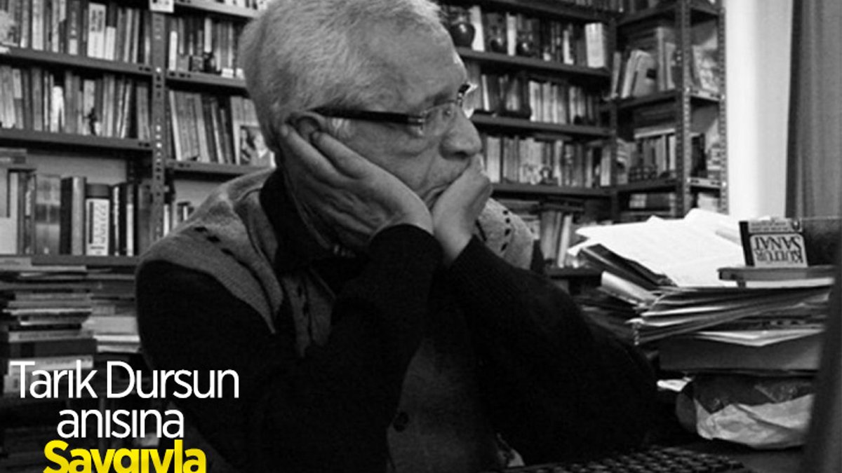 Usta yazar Tarık Dursun'un altıncı ölüm yıl dönümü