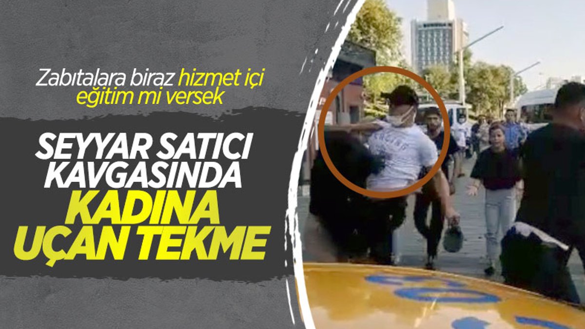 Taksim’de, İBB zabıtası kadına uçan tekme attı