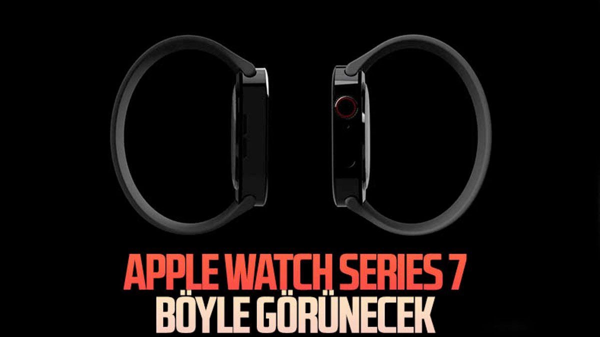 Apple Watch Series 7'nin tasarımı ortaya çıktı