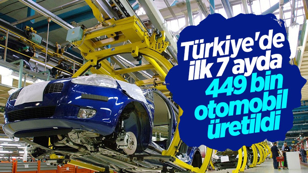 Türkiye'de ilk 7 ayda 449 bin otomobil üretildi