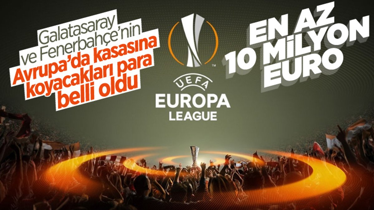 Galatasaray ve Fenerbahçe'nin UEFA geliri belli oldu