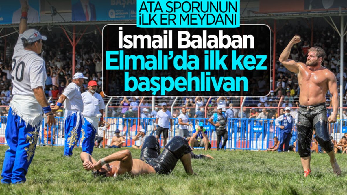 İsmail Balaban, Elmalı Yağlı Güreşleri'nde ilk kez başpehlivan oldu