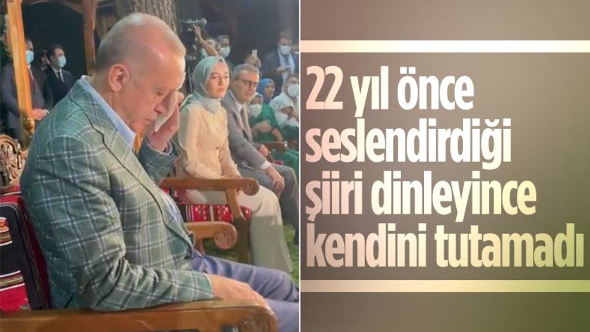 Cumhurbaşkanı Erdoğan, 22 yıl önce seslendirdiği şiiri dinleyince gözyaşlarına hakim olamadı